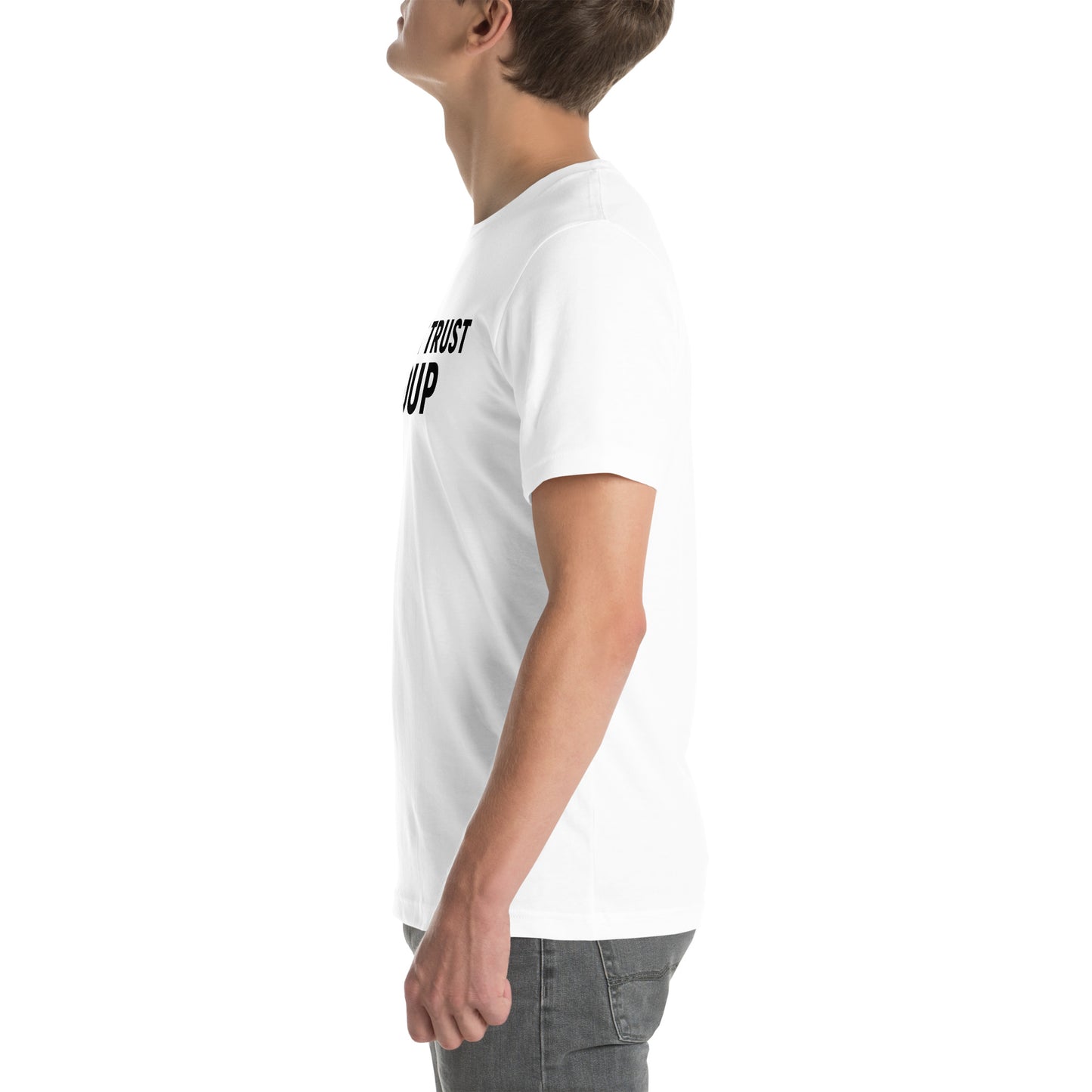 I DON'T TRUST SOUP Unisex t-shirt