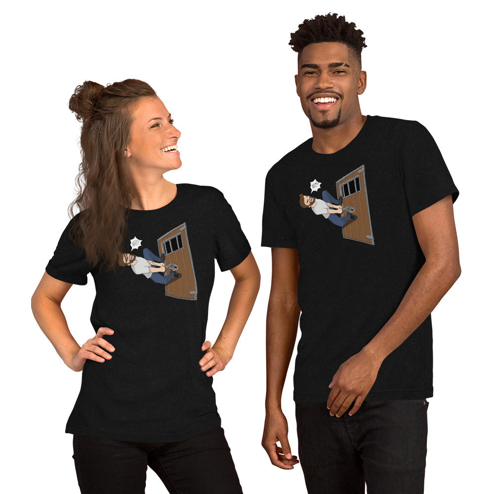 WHY HAVE YOU LOCKED YOUR DOORS!!!! T-shirt