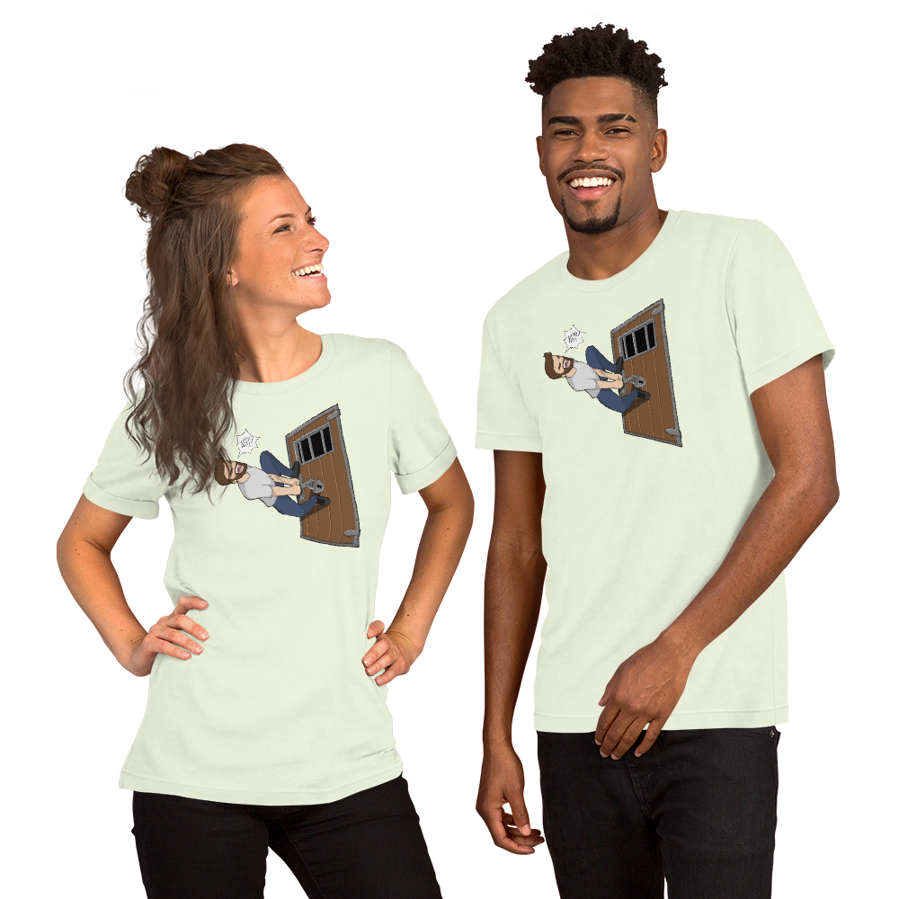 WHY HAVE YOU LOCKED YOUR DOORS!!!! T-shirt