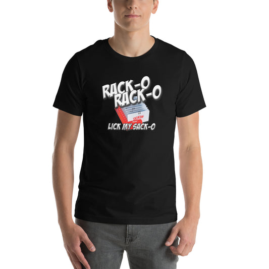 Rack-O Sack-O Unisex t-shirt